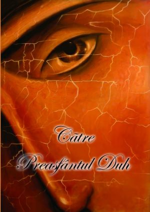 Către Preasfântul Duh