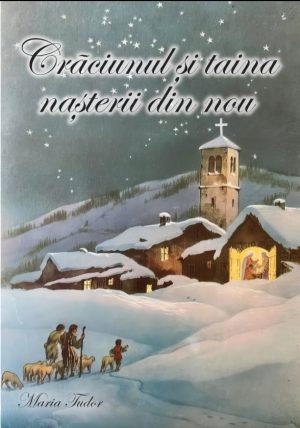 Crăciunul și Taina Nașterii din nou